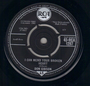 DON GIBSON , I CAN MEND YOUR BROKEN HEART / I LET HER GET LONELY 