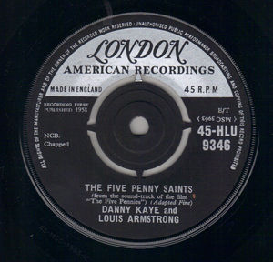 DANNY KAYE AND LOUIS ARMSTRONG, THE FIVE PENNYSAINTS / BILL BAILEY WON'T YOU PLEASE COME HOME