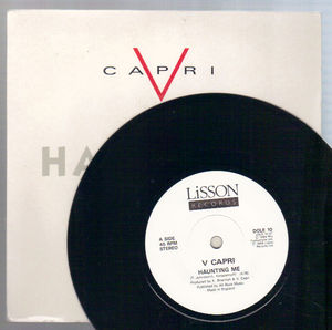 V CAPRI, HAUNTING ME / YEAR FROM NOW (looks unplayed)