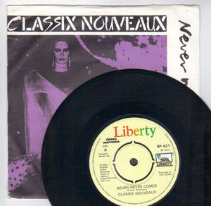 CLASSIX NOUVEAUX, NEVER NEVER COMES / MANITOU (instrumental) - looks unplayed