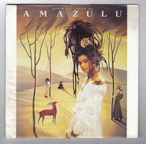 AMAZULU , THINGS THE LONELY DO / SEZ WHO (poster sleeve) - looks unplayed