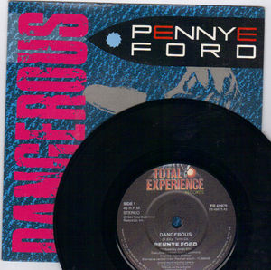 PENNYE FORD, DANGEROUS / CHANGE YOUR WICKED WAYS 
