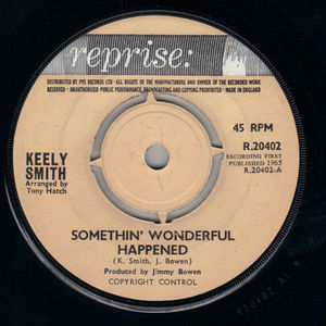 KEELY SMITH, SOMETHING WONDERFUL HAPPENED / HAVE YOU EVER BEEN LONELY