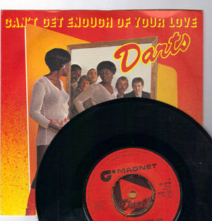 DARTS, CAN'T GET ENOUGH OF YOUR LOVE / DON'T SAY YES - looks unplayed