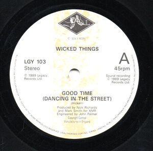 WICKED THINGS, GOOD TIME (DANCING IN THE STREET) / I DON'T MIND 