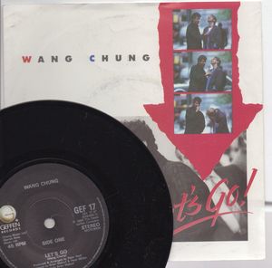 WANG CHUNG, LETS GO / TO LIVE AND DIE IN LA