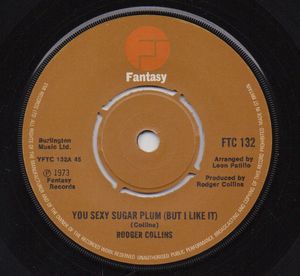 ROGER COLLINS, YOU SEXY SUGAR PLUM (BUT I LIKE IT) / I'LL BE HERE 