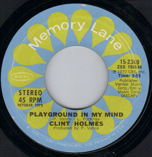 CLINT HOLMES, PLAYGROUND IN MY MIND / SHIDDLE-EE-DEE