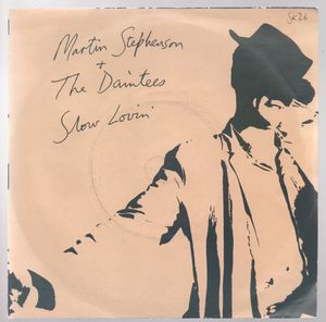 MARTIN STEPHENSON & THE DAINTEES , SLOW LOVIN / TRIBUTE TO THE LATE REVEREND - looks unplayed