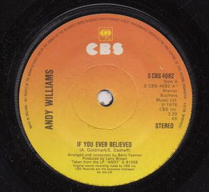 ANDY WILLIAMS , IF YOU EVER BELIEVED / SINCE I FEEL FOR YOU - looks unplayed