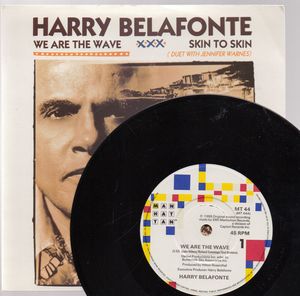 HARRY BELAFONTE , WE ARE THE WAVE / SKIN TO SKIN - looks unplayed