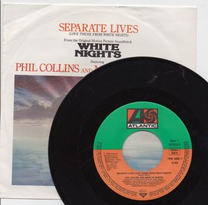 PHIL COLLINS and MARILYN MARTIN , SEPARATE LIVES / I DONT WANNA KNOW - looks unplayed