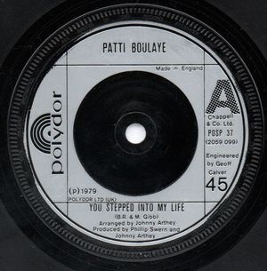 PATTI BOULAYE, YOU STEPPED INTO MY LIFE / NOTHINGS CHANGED