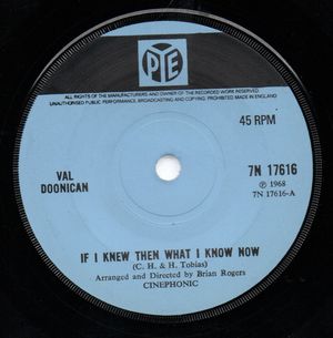 VAL DOONICAN, IF I KNEW THEN WHAT I KNOW NOW / A LITTLE BIT OF YOU 