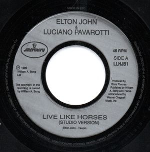 ELTON JOHN & LUCIANO PAVAROITTI, LIVE LIKE HORSES- STUDIO VERSION / FINALE VERSION 
