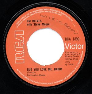 JIM REEVES , BUT YOU LOVE ME DADDY / SNOW FLAKES