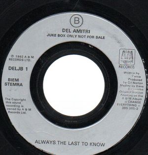 DEL AMITRI, ALWAYS THE LAST TO KNOW / HERE AND NOW