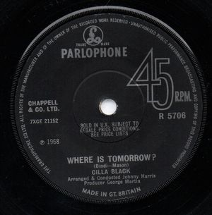 CILLA BLACK, WHERE IS TOMORROW? / WORK IS A FOUR LETTER WORD  - looks unplayed