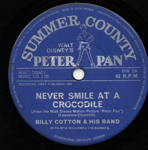 BILLY COTTON, NEVER SMILE AT A CROCODILE / SECOND STAR TO THE RIGHT 