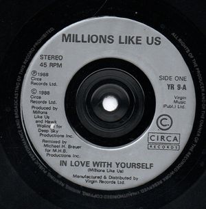 MILLIONS LIKE US , IN LOVE WITH YOURSELF / HEARTBROKEN MAN 