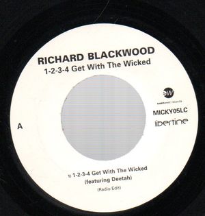 RICHARD BLACKWOOD, 1.2.3.4 Get With The Wicked (Radio Edit) / 1.2.3.4 Get With The Wicked (Teebone Remix)	