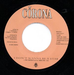 CORONA, I DONT WANNA BE A STAR / 70S RADIO EDIT 