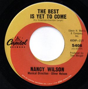 NANCY WILSON, THE BEST IS YET TO COME / WELCOME WELCOME 