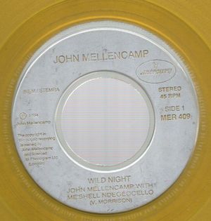 JOHN MELLENCAMP, WILD NIGHT / HURTS SO GOOD - yellow vinyl 