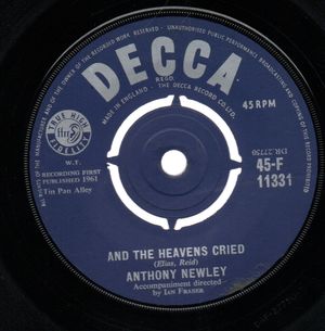 ANTHONY NEWLEY, AND THE HEAVENS CRIED / LONELY BOY AND PRETTY GIRL 