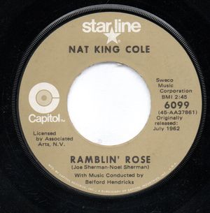 NAT KING COLE, RAMBLIN ROSE / THE GOOD TIMES