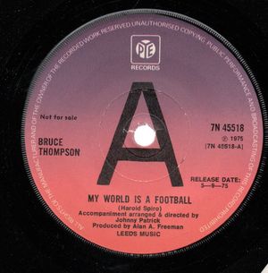 BRUCE THOMPSON, MY WORLD IS A FOOTBALL / ONE MAN BAND - PROMO