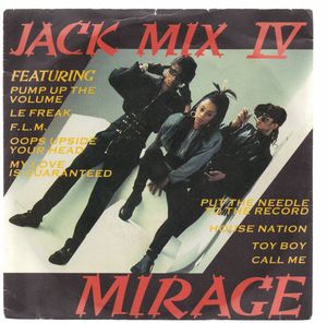 MIRAGE, JACK MIX 1V / HERE IT IS GET INTO IT