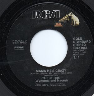 JUDDS , MAMA HES CRAZY / WHY NOT ME 