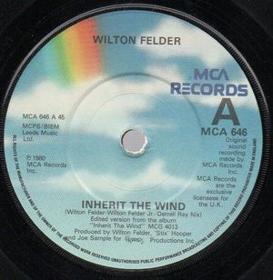 WILTON FELDER, INHERIT THE WIND / UNTIL THE MORNING COMES