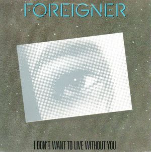 FOREIGNER , I DON'T WANT TO LIVE WITHOUT YOU (REMIX) / FACE TO FACE