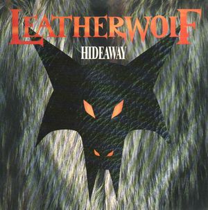 LEATHERWOLF, HIDEAWAY / TOO MUCH