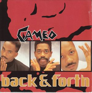 CAMEO, BACK & FORTH (REMIX) / YOU CAN HAVE THE WORLD