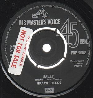 GRACIE FIELDS, SALLY / THE BIGGEST ASPIDISTRA IN THE WORLD - (factory sample)