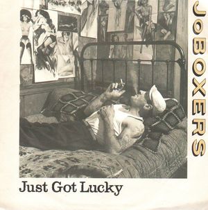 JOBOXERS, JUST GOT LUCKY / FORGET ME LOVE