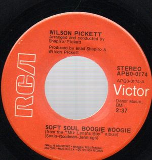 WILSON PICKETT, SOFT SOUL BOOGIE WOOGIE / TAKE THAT POLLUTION OUT YOUR THROAT