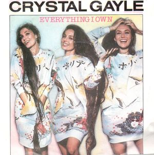 CRYSTAL GAYLE , EVERYTHIING I OWN / EASIER SAID THAN DONE