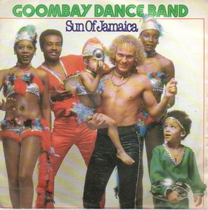GOOMBAY DANCE BAND, SUN OF JAMAICA / ISLAND OF DREAMS