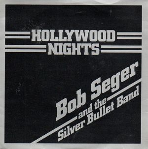 BOB SEGER , HOLLYWOOD NIGHTS / OLD TIME ROCK N' ROLL