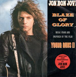 JON BON JOVI, BLAZE OF GLORY / YOU REALLY GOT ME NOW