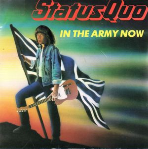 STATUS QUO, IN THE ARMY NOW / HEARTBURN