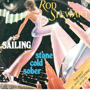 ROD STEWART, SAILING / STONE COLD SOBER