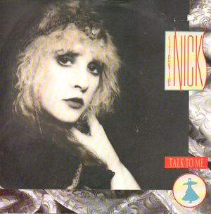 STEVIE  NICKS, TALK TO ME / ONE MORE BIG TIME ROCK AND ROLL STAR