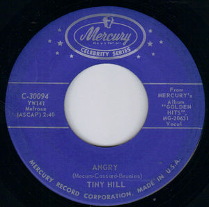TINY HILL, ANGRY / I GET THE BLUES 