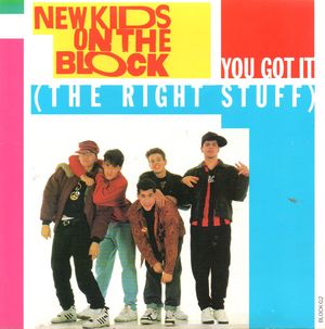 NEW KIDS ON THE BLOCK , YOU GOT IT (THE RIGHT STUFF) / INSTRUMENTAL / COVER GIRL / DIDN'T I (BLOW YOUR MIND