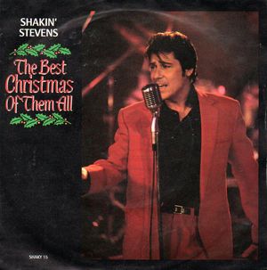 SHAKIN STEVENS, THE BEST CHRISTMAS OF THEM ALL / QUE SERA, SERA